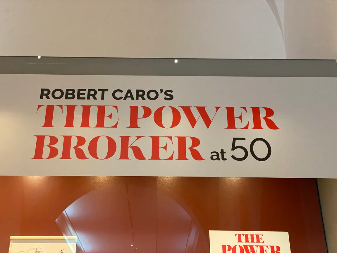 “Exhibit title reading ‘The Power Broker’ in the typeface of the cover of the book.”