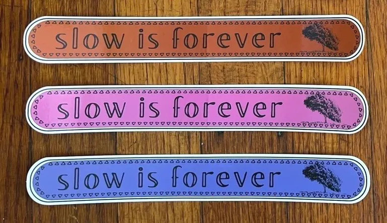 Slow is Forever stickers